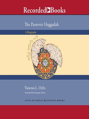 cover image of The Passover Haggadah, A Biography